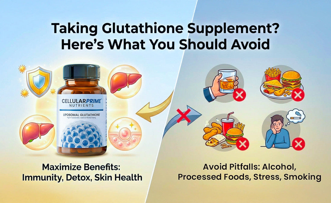Taking Glutathione Supplement? Here's What To Avoid – Cellular Prime
