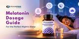Melatonin dosage guide